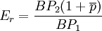 E_r=\frac{BP_2(1+\overline{p})}{BP_1}